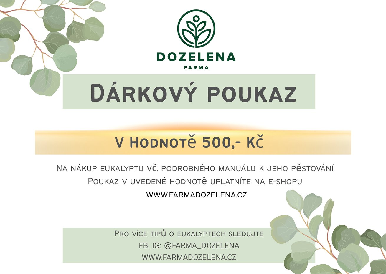 Dárkový poukaz 500 Kč na e-shop DoZelena.